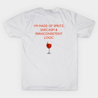 Spritz, sarcasm and Paraconsistent Logic T-Shirt